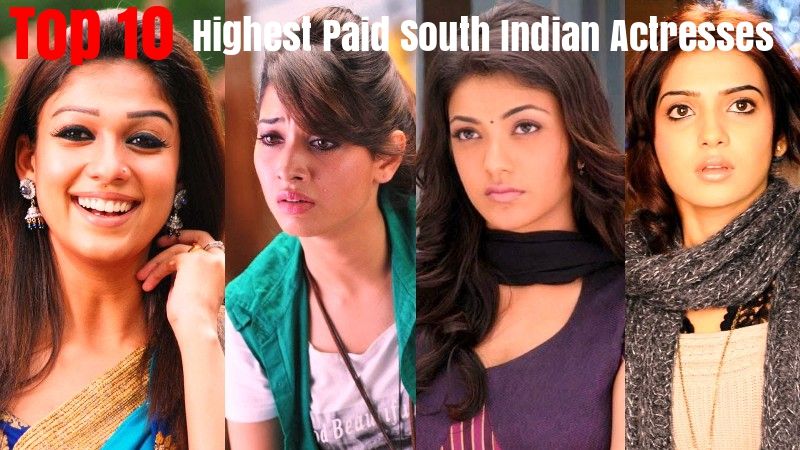 Highest Paid South Indian Actresses