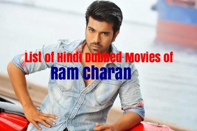 Hindi Dubbed Movies Of Ram Charan