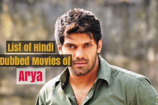 Hindi Dubbed Movies of Arya