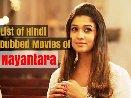 Hindi Dubbed Movies of Nayantara