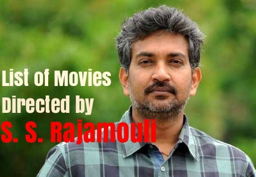 Movies Directed by S. S. Rajamouli