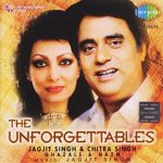 Jagjit Singh The Unforgettables