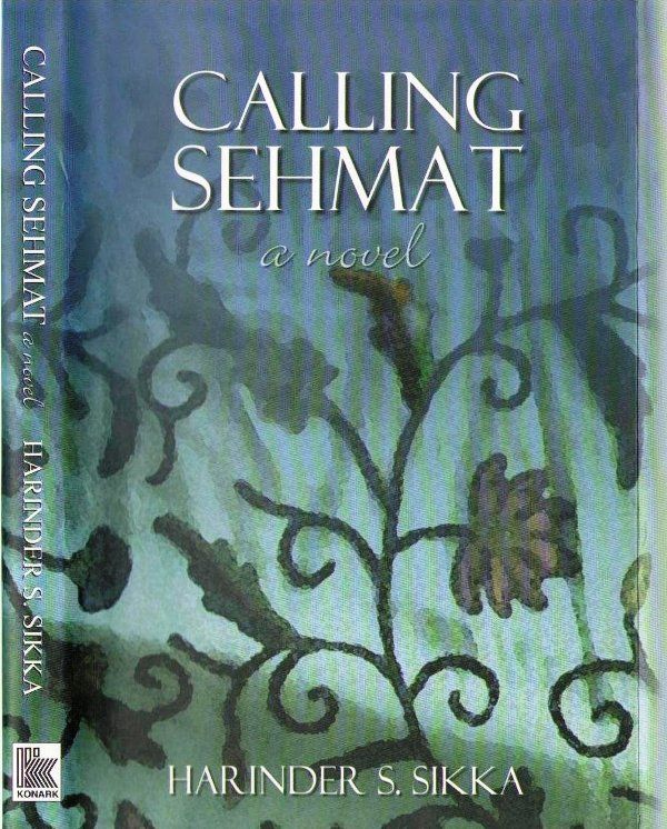Calling Sehmat a novel by Harinder Sikka
