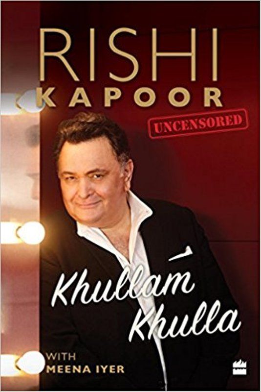 Rishi Kapoor's Biography Khullam Khulla Rishi Kapoor Uncensored