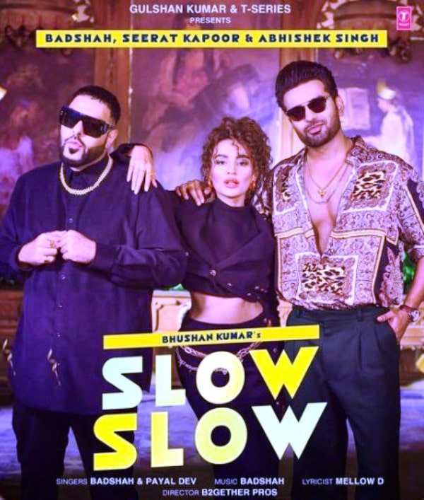 A poster of the Hindi music video Slow Slow