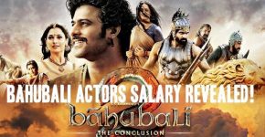 Bahubali 2 actors salary