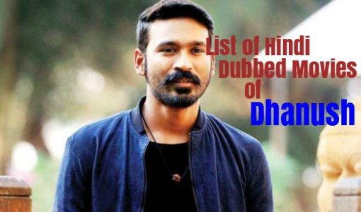 Hindi Dubbed Movies Of Dhanush