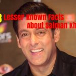 13 Lesser Known Facts About Salman Khan