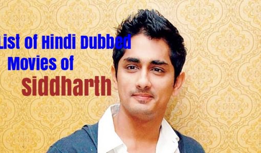 Hindi dubbed Movies Of Siddharth