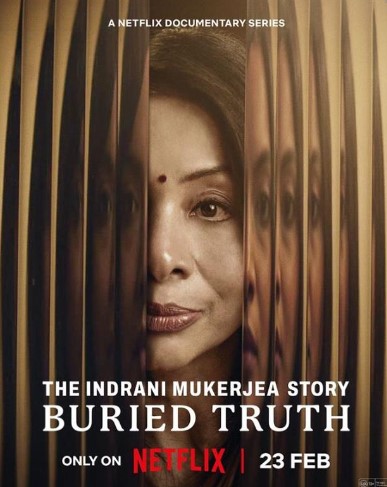 The poster of the documentary based on Indrani Mukerjea's life