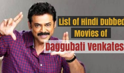 Hindi Dubbed Movies of Daggubati Venkatesh