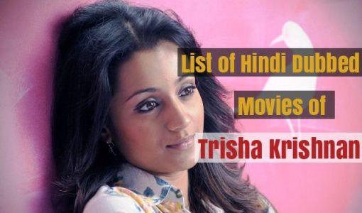 Hindi Dubbed Movies of Trisha Krishnan