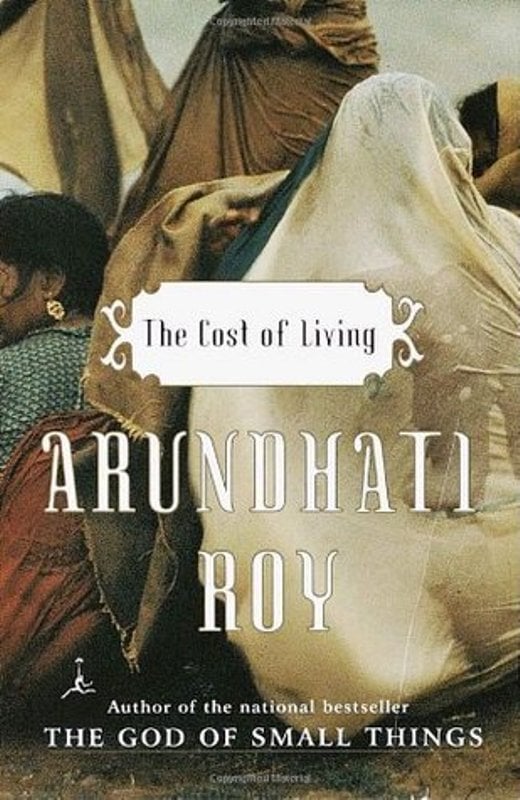 The Cost of Living by Arundhati Roy