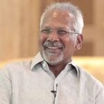 Mani Ratnam Height, Weight, Age, Wife, Family, Biography & more