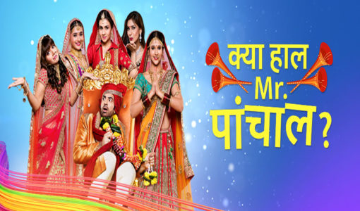 Kya Hal, Mister Panchal