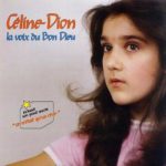 Céline Dion's First Album La voix du Bon Dieu
