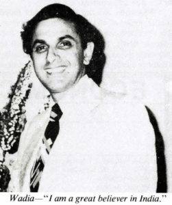 Nusli Wadia as chairman and managing director of Bombay Dyeing