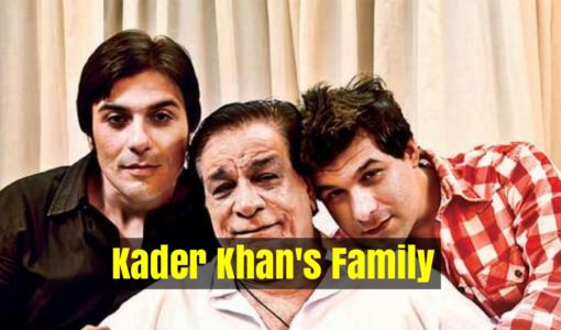 Kader Khan's Family