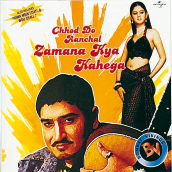  Chhod Do Aanchal (2004)