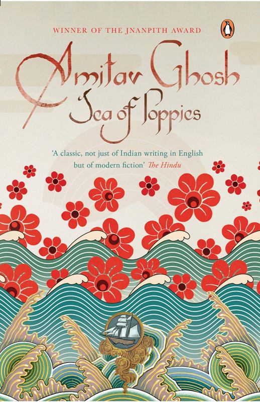 Sea of Poppies written by Amitav Ghosh