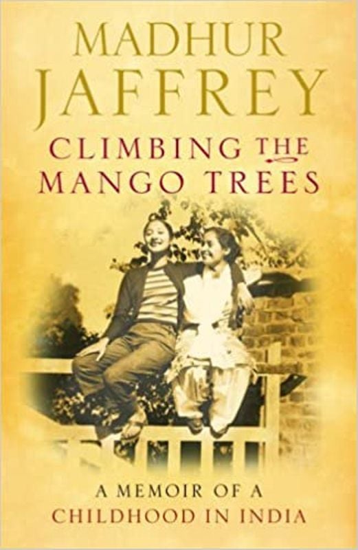 Madhur Jaffrey`s memoir 'Climbing the Mango Tress'