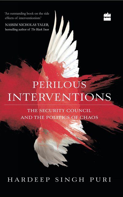 Perilous Interventions: The Security Council and the Politics of Chaos (2016)