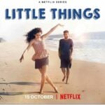 Little Things (Netflix) Cast, Real Name, Actors