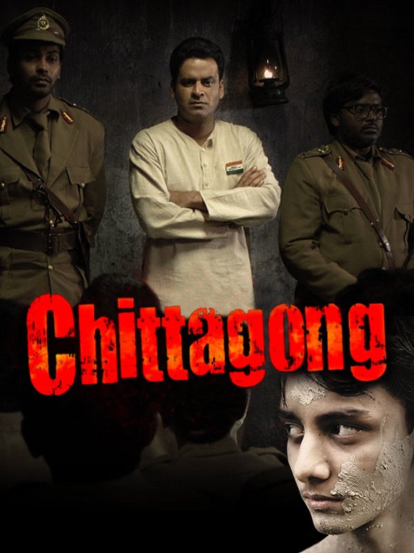 The poster of the movie Chittagong featuring Manoj Bajpayee