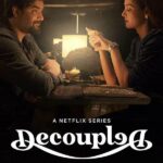 Decoupled (Netflix) Cast, Real Name, Actors