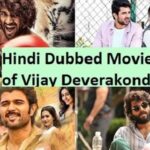 List of Hindi Dubbed Movies of Vijay Deverakonda
