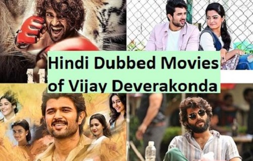 Hindi dubbed movies of Vijay Deverakonda