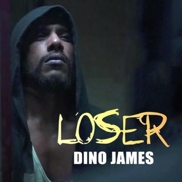 Poster of the song 'Loser' by Dino James