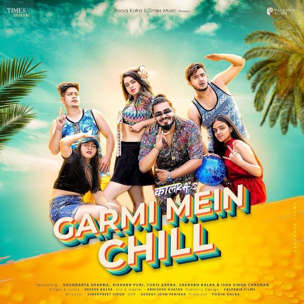 A poster of the music video ‘Garmi Mein Chill’ (2019)