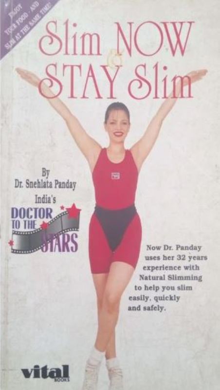 Cover of the book 'Slim Now and Stay Slim' by Dr. Snehlata Panday published in 1997