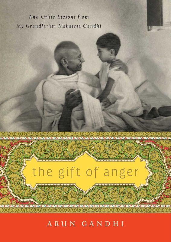 Poster of the 2015 book 'The Gift of Anger' by Arun Manilal Gandhi