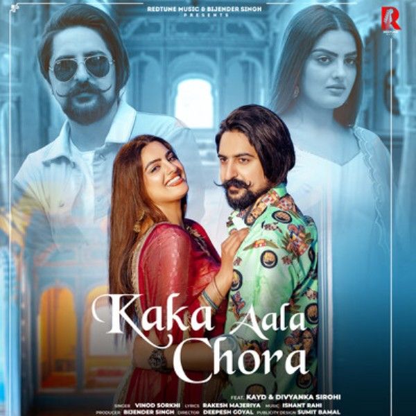 Poster of the song Kaka Aala Chora' sung by Vinod Sorkhi (2022)