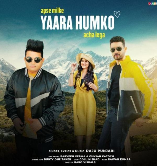 Poster of the music video 'Aapse Milke Yaara Humko Acha Laga'