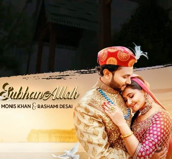 The poster of the song 'Subhan Allah'