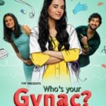 Who’s Your Gynac? Actors, Cast & Crew