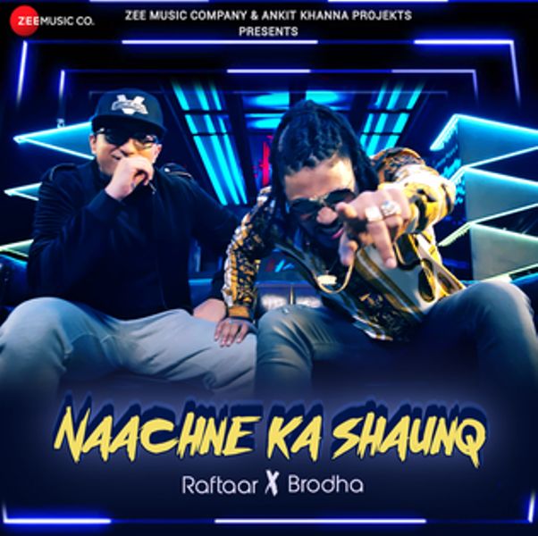 Poster of the 2019 rap song 'Naachne Ka Shaunq'