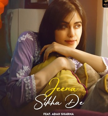 The poster of the music video of the Hindi song 'Jeena Sikha De'