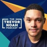The Trevor Noah Podcast