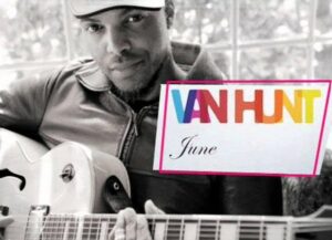 Van Hunt Age, Girlfriend, Children, Family, Biography » StarsUnfolded