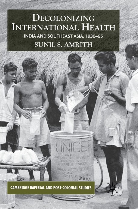 The cover of the book Decolonising International Health India and Southeast Asia (2006)