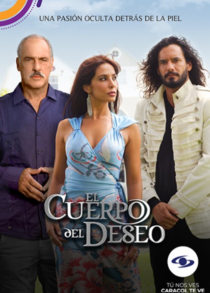 The poster of the television show El cuerpo del deseo