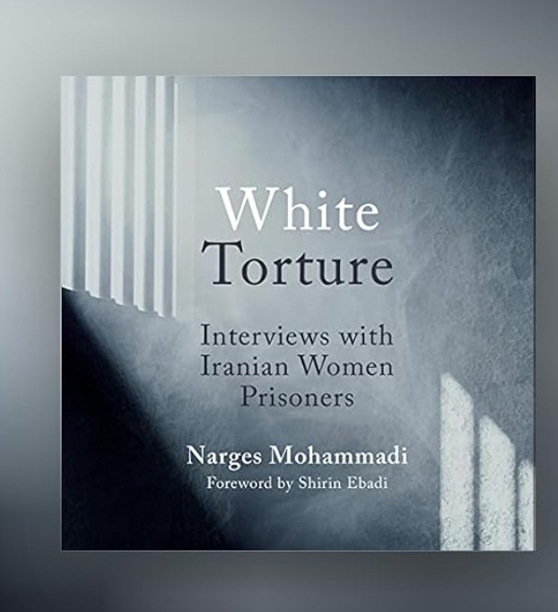 The cover of the book 'White Torture Interviews with Iranian Women Prisoners'