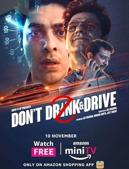 The poster of the short film Don't Drink & Drive