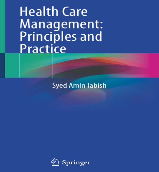 The cover of the book Healthcare Management Principles & Practice by Syed Amin Tabish